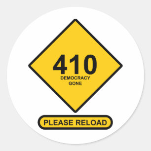 Error 410: Democracy Gone Classic Round Sticker