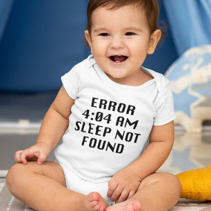 Error 4:04 AM Sleep Not Found Baby Bodysuit