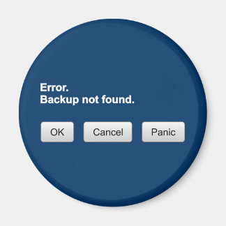 Error. Backup not found. OK- Cancel - Panic magnet