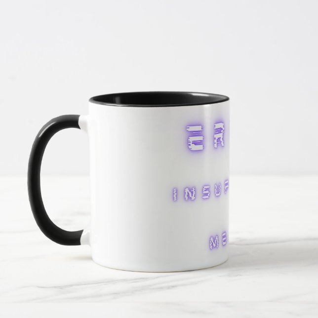 error insufficient memory mug (Left)
