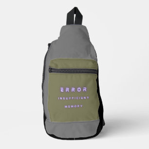 error insufficient memory sling bag
