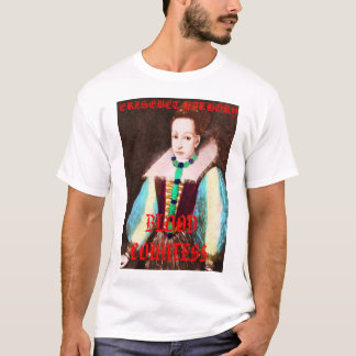 erzsebet7a, ERZSEBET BATHORY, BLOOD COUNTESS T-Shirt