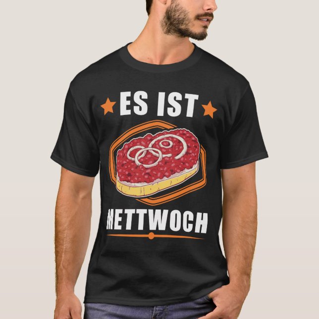 Es ist Mettwoch Mettbrötchen Mett Mettigel T-Shirt (Front)