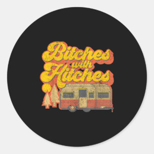 Es With Hitches Funny Retro Camping Rv Camper Gift Classic Round Sticker