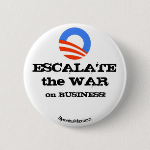 ESCALATE the WAR... 6 Cm Round Badge