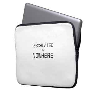 Escalated to Nowhere Minimalist Tech Laptop Sleeve