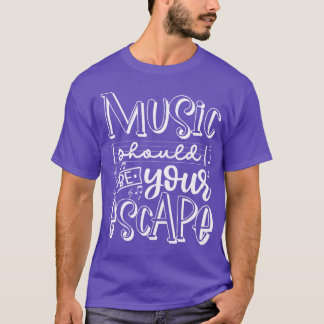 Escape in Music friend T-Shirt