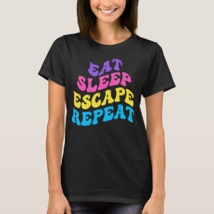 Escape Room Eat Sleep Escape Repeat for Point And  T-Shirt