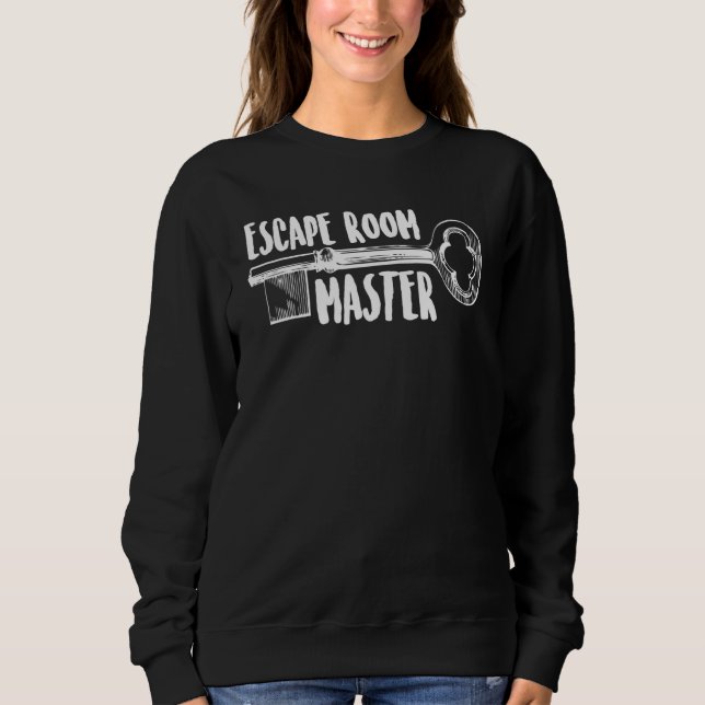Escape Room Master Key Room Game Adventure Puzzles Sweatshirt (Front)