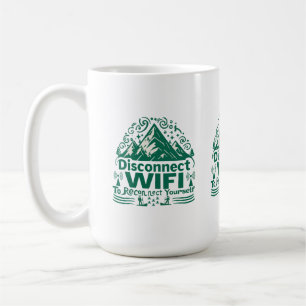 Escape the Digital Reconnect with Nature Coffee Mug