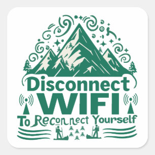 Escape the Digital Reconnect with Nature Square Sticker
