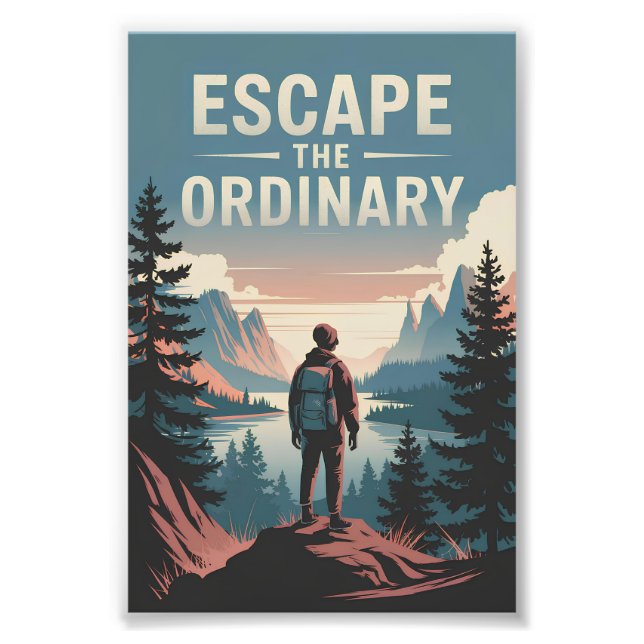 Escape the ordinary photo print (Front)