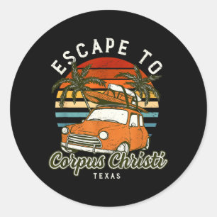 Escape to Corpus Christi Beach Texas Ocean TX Classic Round Sticker