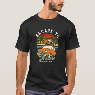 Escape To Goleta Beach California Ocean Ca Summer  T-Shirt