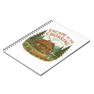ESCAPE TO THE CROSSING Maggie Sullivan Cosy Cabin Notebook