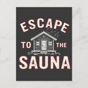 Escape to the Sauna Funny Spa Day Sauna Lovers Postcard