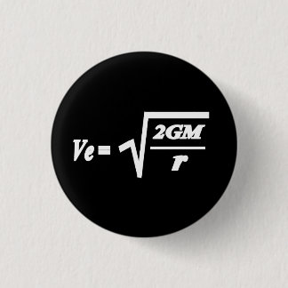 Escape Velocity formula 3 Cm Round Badge