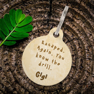 Escaped Again Funny Pet Tag