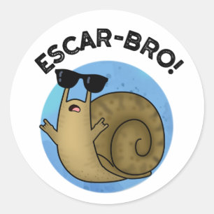 Escar-bro Funny French Escargot Snail Pun  Classic Round Sticker