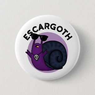 Escar-goth Funny Cool Goth Snail Pun 6 Cm Round Badge