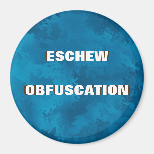 ESCHEW OBFISCATION MAGNET