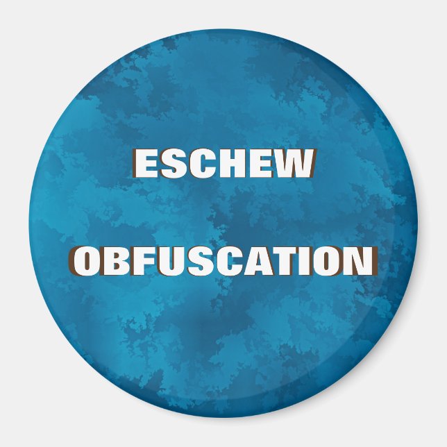 ESCHEW OBFISCATION MAGNET (Front)