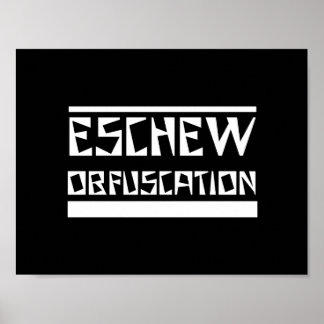 Eschew Obfuscation Poster