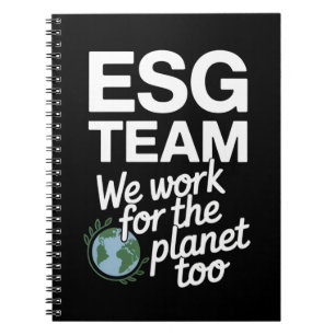 ESG Team – We Work for the Planet Too Notebook