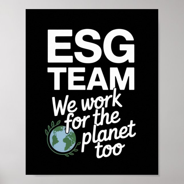 ESG Team – We Work for the Planet Too Poster (Front)