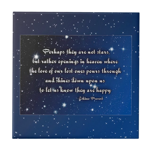 Eskimo Proverb  Perhaps they are not stars   Ceramic Tile (Front)