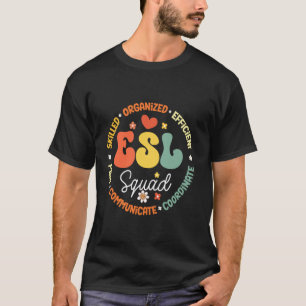 ESL Squad Teacher English As A Second Language Cre T-Shirt
