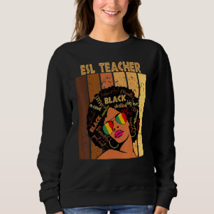 Esl Teacher Afro African American Women Black Hist Sweatshirt
