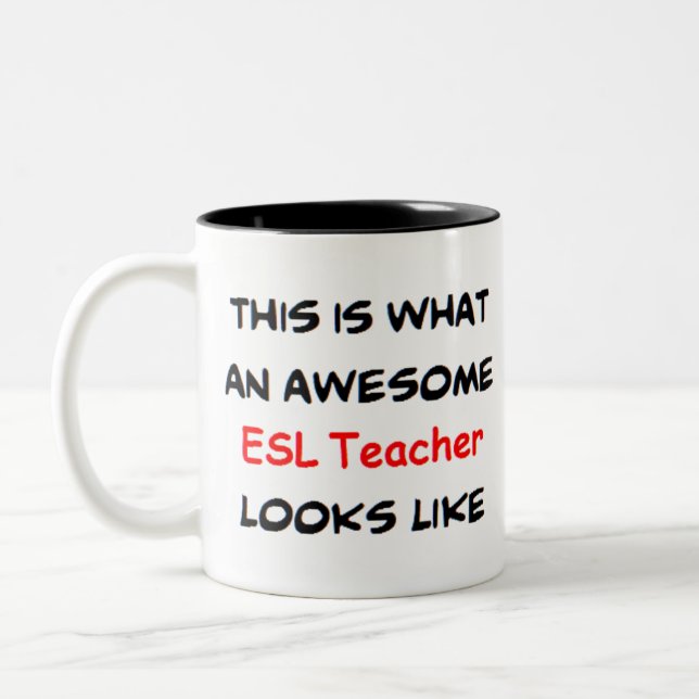 esl teacher, awesome Two-Tone coffee mug (Left)
