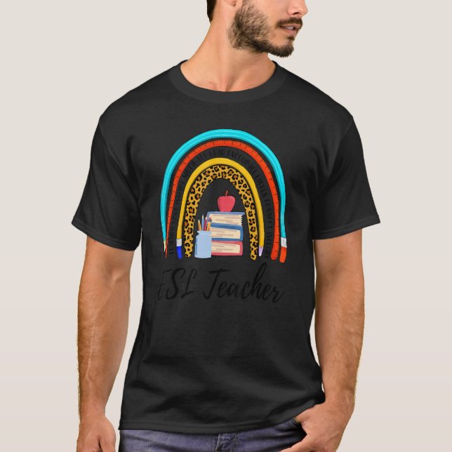 Esl Teacher Back To School Boho Rainbow Teach Love T-Shirt (Front)