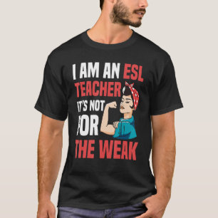 ESL Teacher English Second Language Instructor Wom T-Shirt