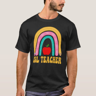 Esl Teacher Rainbow Pencil Women Back To School Ap T-Shirt