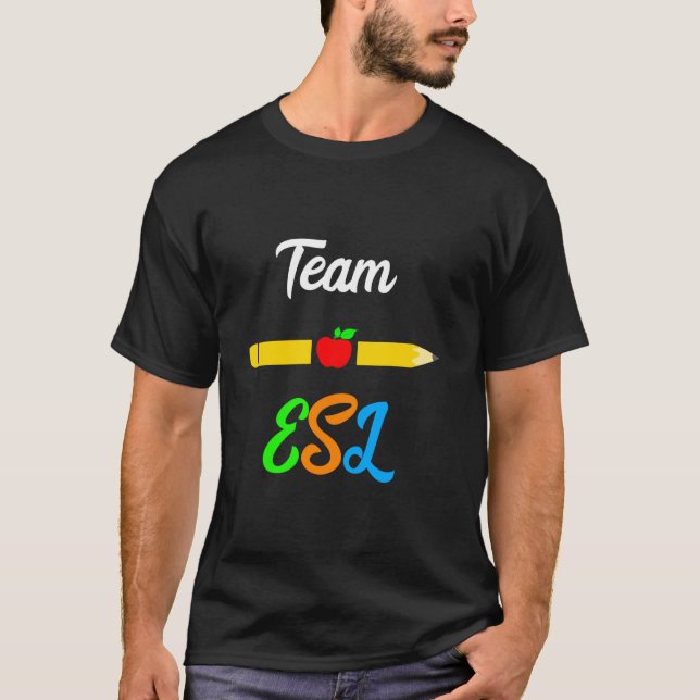 Esl Teacher Team Appreciation Day English Language T-Shirt (Front)