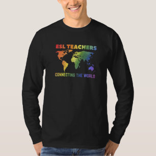 Esl Teachers Connecting The World Virtual Teacher  T-Shirt