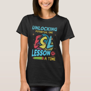 ESL Teaching Multilingual Teacher ESL Teacher T-Shirt