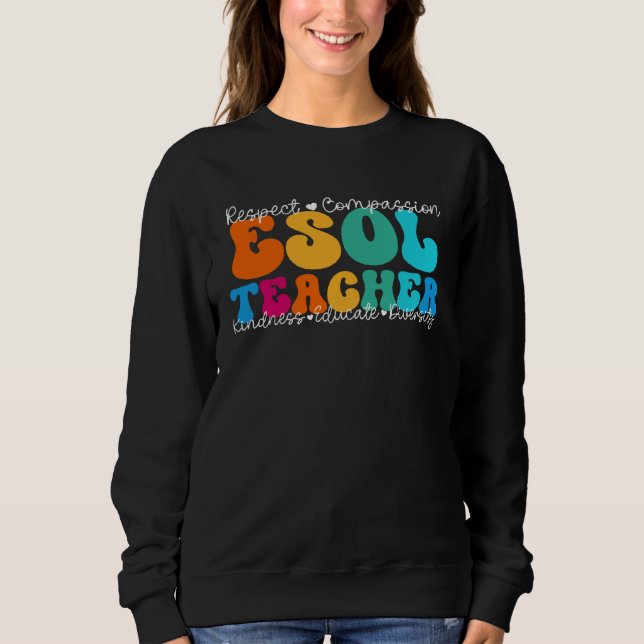 ESOL Teacher Appreciation Week Back to School Sweatshirt (Front)