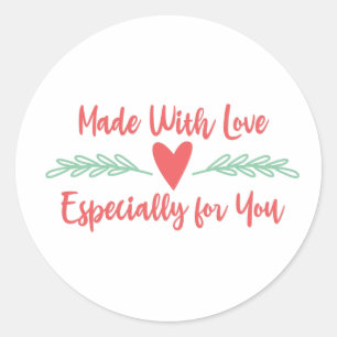 Especially For You Classic Round Sticker