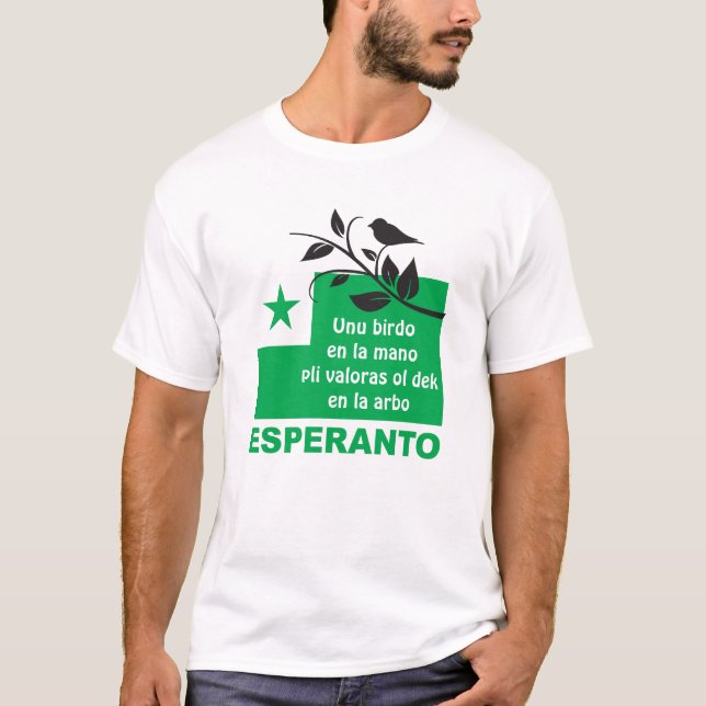 Esperanto / "Unu birdo en la mano pli valoras...", T-Shirt (Front)