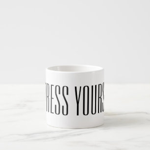 Espress Yourself Espresso Cup
