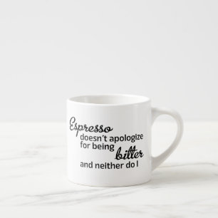 Espresso Doesn't Apologise Funny Cup