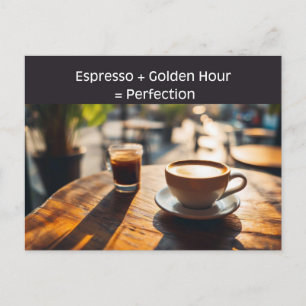 Espresso Golden Hour, Coffee Lover Travel Postcard