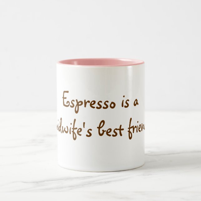 Espresso is a midwife's best friend! Two-Tone coffee mug (Center)