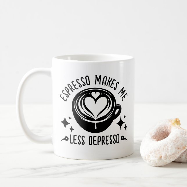 Espresso Makes Me Less Depresso Coffee Addict Cool Mug (With Donut)