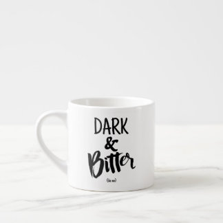Espresso Mug - Dark & Bitter