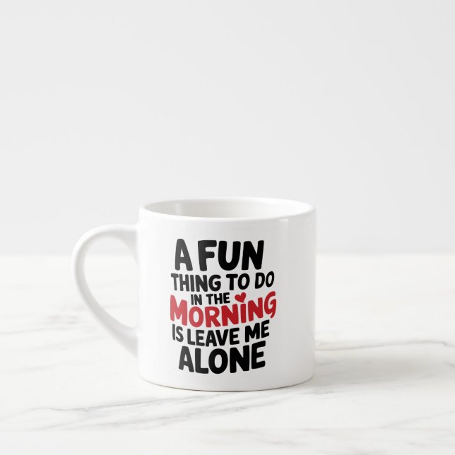 Espresso mug - Leave me Alone (Left)