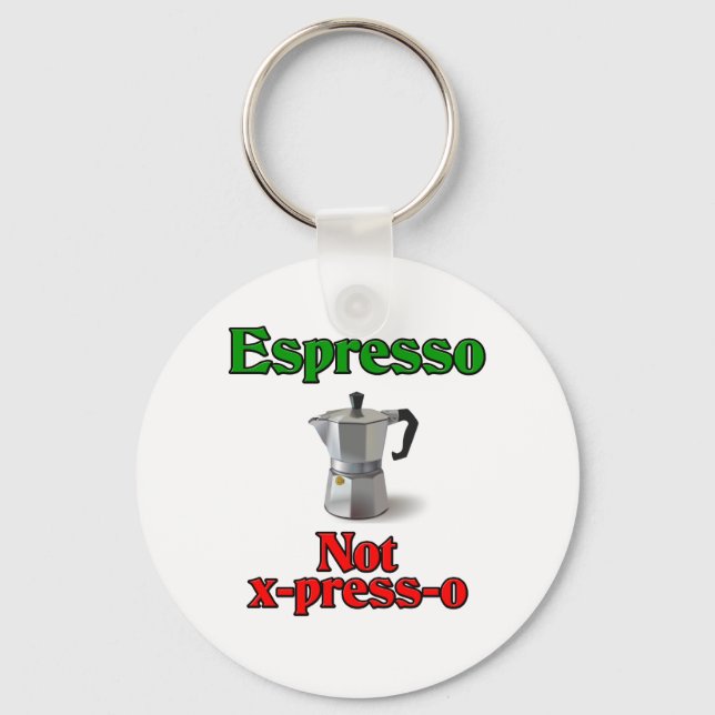 Espresso Not X-Press-O Key Ring (Front)